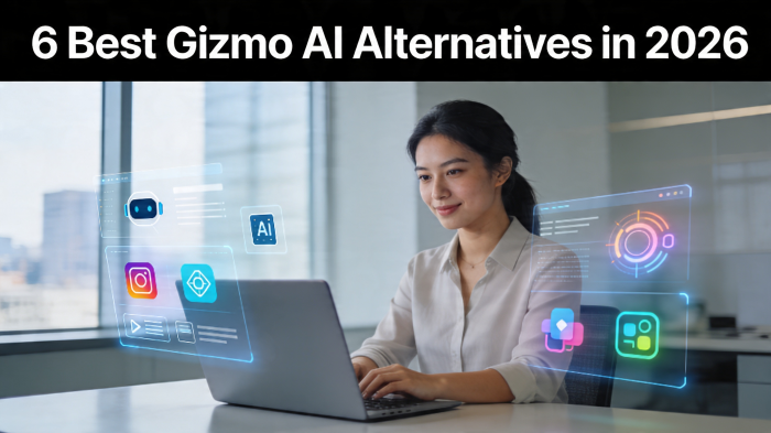 6 Best Gizmo AI Alternatives in 2026