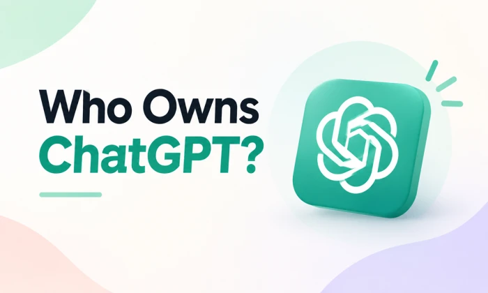 Who Owns ChatGPT? OpenAI Ownership Explained